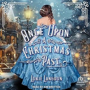 Once Upon A Christmas Past by Lorie Langdon
