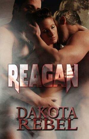 Reagan by Dakota Rebel