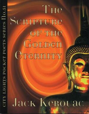 Scripture of the Golden Eternity by Jack Kerouac