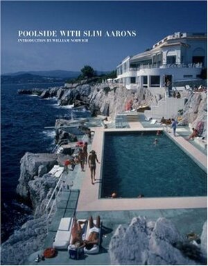 Poolside With Slim Aarons by Getty Images, William Norwich, Slim Aarons