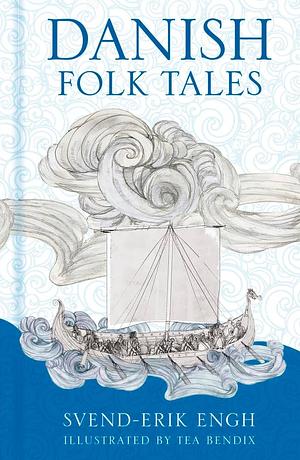 Danish Folk Tales by Svend-Erik Engh