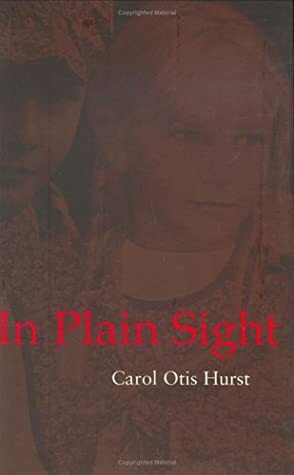 In Plain Sight by Carol Otis Hurst