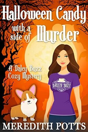 Halloween Candy with a Side of Murder by Meredith Potts