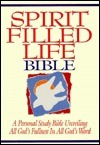 Spirit Filled Life Bible: A Personal Study Bible Unveiling All God's Fullness in All God's Word (New King James Version) by Jack W. Hayford