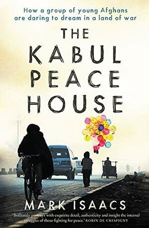 The Kabul Peace House by Mark Isaacs