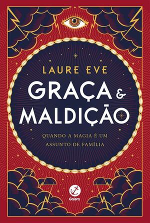 Graça e Maldição by Laure Eve