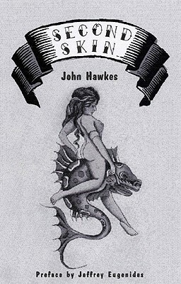 Second Skin by John Hawkes