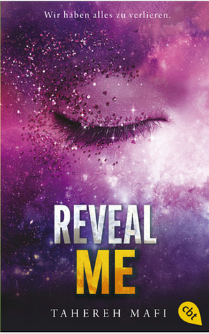 Reveal Me by Tahereh Mafi