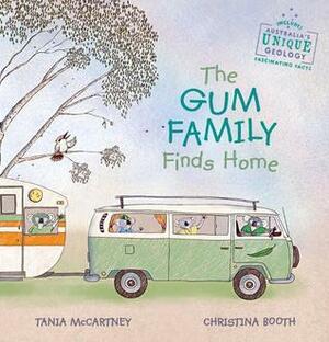 The Gum Family Finds Home by Tania McCartney