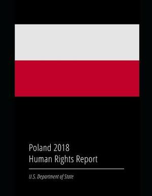 Poland 2018 Human Rights Report by U. S. Department of State