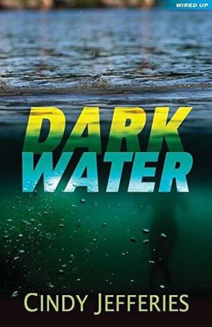 Dark Water by Cindy Jefferies