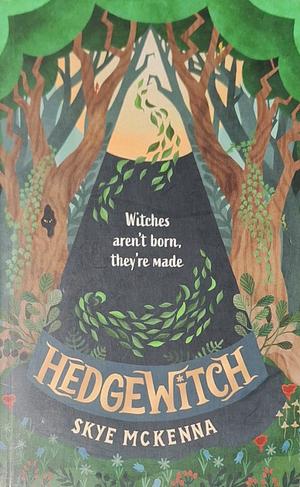 Hedgewitch by Skye McKenna