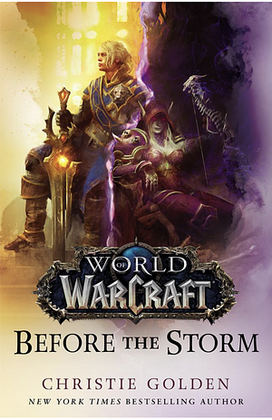 World of Warcraft: Before the Storm by Christie Golden