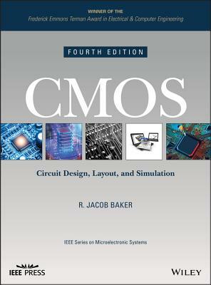 CMOS: Circuit Design, Layout, and Simulation by R. Jacob Baker