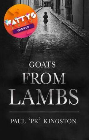 Goats From Lambs by Paul Kingston
