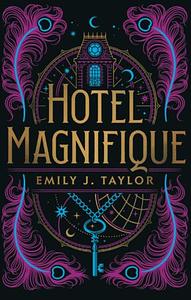 Hotel Magnifique by Emily J. Taylor