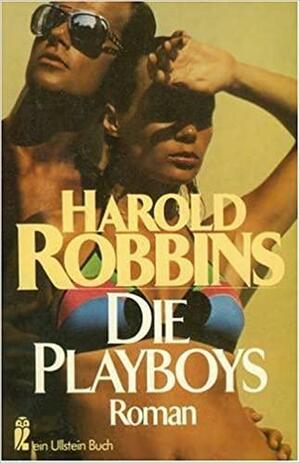 Die Playboys by Harold Robbins
