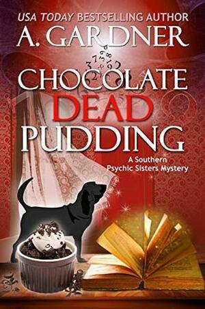 Chocolate Dead Pudding by A. Gardner