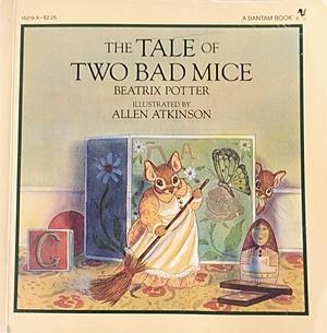 The Tale of Two Bad Mice by Beatrix Potter