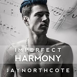 Imperfect Harmony by Jay Northcote