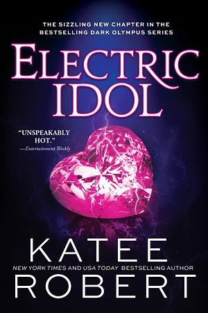 Electric Idol by Katee Robert