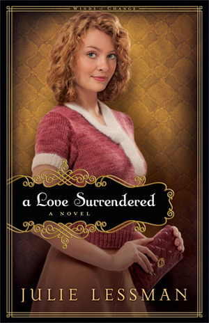 A Love Surrendered by Julie Lessman