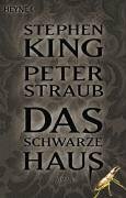 Das schwarze Haus by Peter Straub, Wulf H. Bergner, Stephen King