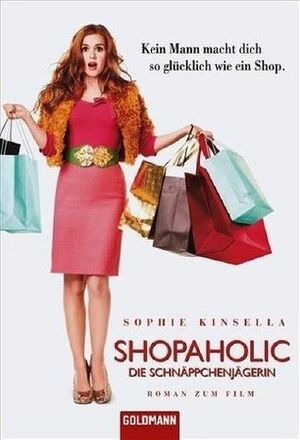 Shopaholic - Die Schnäppchenjägerin by Sophie Kinsella