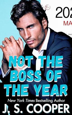 Not The Boss of The Year by Js Cooper