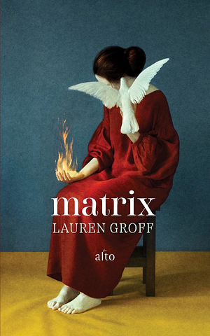 Matrix by Lauren Groff
