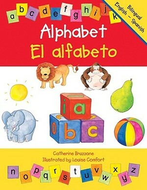 Alphabet/El Alfabeto by Louise Comfort, Catherine Bruzzone