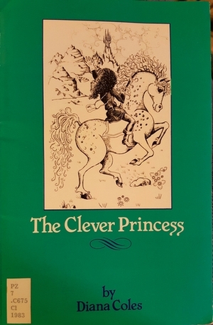 The Clever Princess by Ros Asquith, Diana Coles