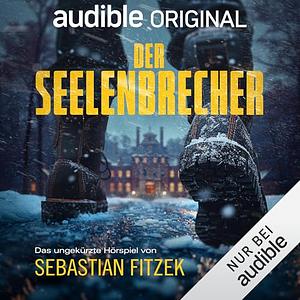 Der Seelenbrecher by Sebastian Fitzek