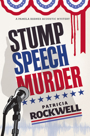 Stump Speech Murder by Patricia Rockwell