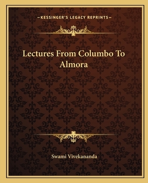 Lectures from Columbo to Almora by Swami Vivekananda