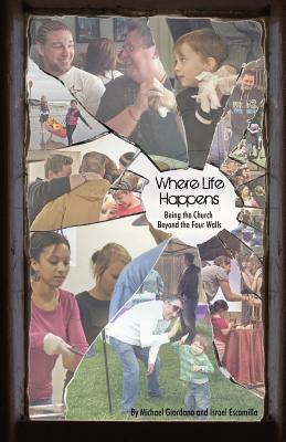 Where Life Happens by Michael Giordano, Israel Escamilla