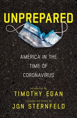 Unprepared: America in the Time of Coronavirus by Jon Sternfeld