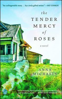 Tender Mercy of Roses by Anna Michaels