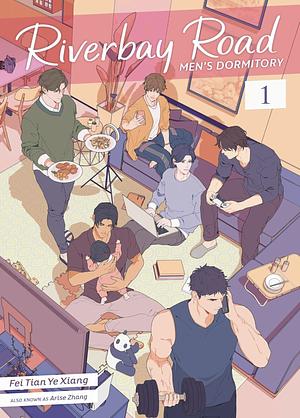 Riverbay Road Men's Dormitory (Novel) Vol. 1 by Fei Tian Ye Xiang