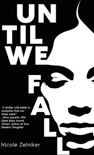 Until We Fall by Nicole Zelniker