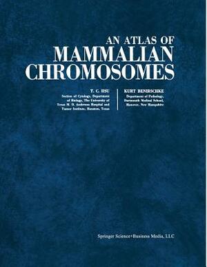 An Atlas of Mammalian Chromosomes: Volume 4 by Tao C. Hsu, Kurt Benirschke