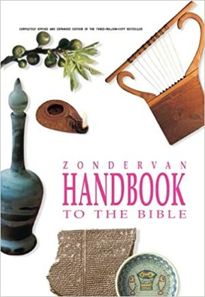 Zondervan Handbook to the Bible by David Alexander