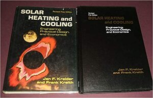 Solar Heating and Cooling System by Frank Kreith, Jan F. Kreider