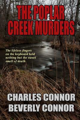 The Poplar Creek Murders by Beverly Connor, Charles Connor