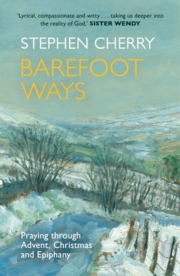 Barefoot Ways by Stephen Cherry