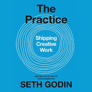 The Practice by Seth Godin