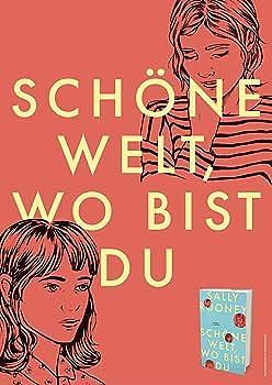 Schöne Welt, wo bist du: Roman by Sally Rooney