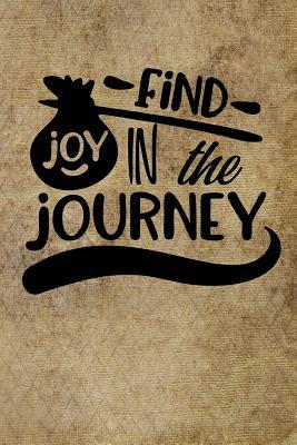 Find Joy in the Journey by Dee Deck