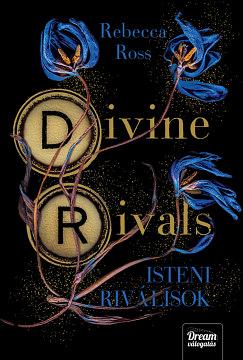 Divine Rivals - Isteni Riválisok by Rebecca Ross