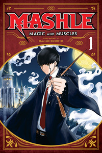 Mashle: Magic and Muscles, Vol. 1 by Hajime Komoto